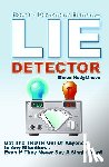 Hodgkinson, Simon - Lie Detector: Get The TRUTH Out Of Anyone... In Any Situation... Even If They Never Say A Single Word!