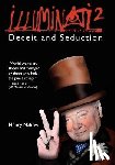 Makow Phd, Henry - Illuminati 2: Deceit and Seduction