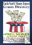 Smartbuddy Books, The Editors of - Uncle Sam's Money Report Grants Directory + Free Money & Debt Help!