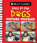 Publications International Ltd - Brain Games - Picture Puzzles: Goes to the Dogs