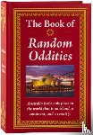 Publications International Ltd - The Book of Random Oddities: Big Book of Words, Language & Etymology Fascinating Facts & Wordplay Hardcover Gift for Trivia Buffs, Word Lovers, Adults