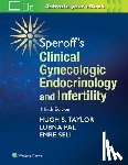 Taylor, Hugh S, Pal, Lubna, Sell, Emre - Speroff's Clinical Gynecologic Endocrinology and Infertility