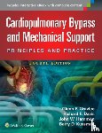 Gravlee, Glenn P., Davis, Richard F., Hammon, John, Kussman, Barry - Cardiopulmonary Bypass and Mechanical Support
