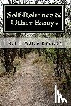 Emerson, Ralph Waldo - Self-Reliance & Other Essays by Ralph Waldo Emerson