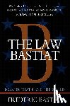 Bastiat, Frederic - The Law