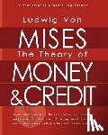 Mises, Ludwig Von - The Theory of Money and Credit
