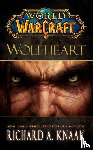 Knaak, Richard A. - World of Warcraft: Wolfheart