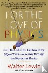 Lewin, Walter - For the Love of Physics