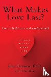 Gottman, John, Silver, Nan - What Makes Love Last?