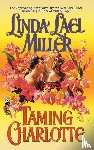 Miller, Linda Lael - Taming Charlotte