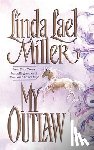 Miller, Linda Lael - My Outlaw