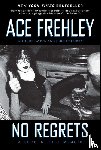 Frehley, Ace, Layden, Joe, Ostrosky, John - No Regrets