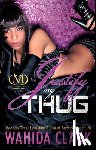 Clark, Wahida - Justify My Thug