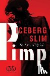 Slim, Iceberg - Slim, I: Pimp