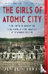 Kiernan, Denise - The Girls of Atomic City - The Untold Story of the Women Who Helped Win World War II