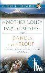Gierach, John - Another Lousy Day in Paradise and Dances with Trout
