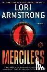 Armstrong, Lori - Merciless: A Mystery