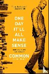Common - One Day It'll All Make Sense