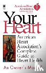 American Heart Association - American Heart Association's Complete Guide to Hea