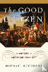 Schudson, Michael - The Good Citizen