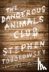 Tobolowsky, Stephen - The Dangerous Animals Club
