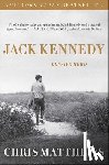 Matthews, Chris - JACK KENNEDY