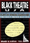 Shine, Ted - Black Theatre USA Revised and Expanded Edition, Volume 1 of a 2 Volume Set