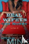 Mink, Meesha - Real Wifeys: Get Money: An Urban Tale
