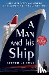 Ujifusa, Steven - A Man and His Ship