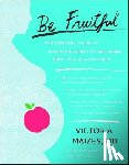 Maizes, Victoria - Be Fruitful