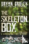Gruley, Bryan - The Skeleton Box