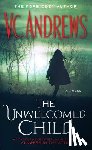 Andrews, V.C. - The Unwelcomed Child