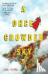 King, Tom - A Once Crowded Sky
