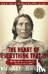 Drury, Bob - The Heart of Everything That Is: The Untold Story of Red Cloud, an American Legend
