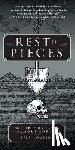 Lovejoy, Bess - Rest in Pieces: The Curious Fates of Famous Corpses