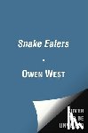 West, Owen - The Snake Eaters