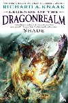 Knaak, Richard A. - Legends of the Dragonrealm: Shade