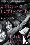 Huston, Anjelica - A Story Lately Told