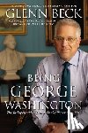 Beck, Glenn - Being George Washington