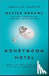 Browne, Hester - Honeymoon Hotel