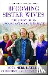 Brown, Kody, Brown, Meri, Brown, Janelle, Brown, Christine - Becoming Sister Wives