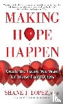 Lopez, Shane J. - Making Hope Happen