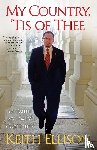 Ellison, Keith - My Country, 'Tis of Thee: My Faith, My Family, Our Future