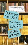 Petrusich, Amanda - Do Not Sell At Any Price
