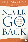 Cloud, Henry - Never Go Back