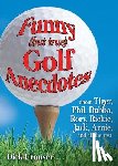 Crouser, Dick - Funny (but true) Golf Anecdotes