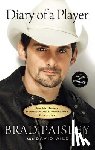 Paisley, Brad - Diary of a Player: How My Musical Heroes Made a Guitar Man Out of Me