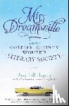 Hearth, Amy Hill - Miss Dreamsville and the Collier County Women's Literary Society