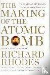 Richard Rhodes - The Making of the Atomic Bomb