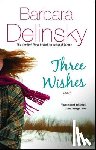 Delinsky, Barbara - Three Wishes